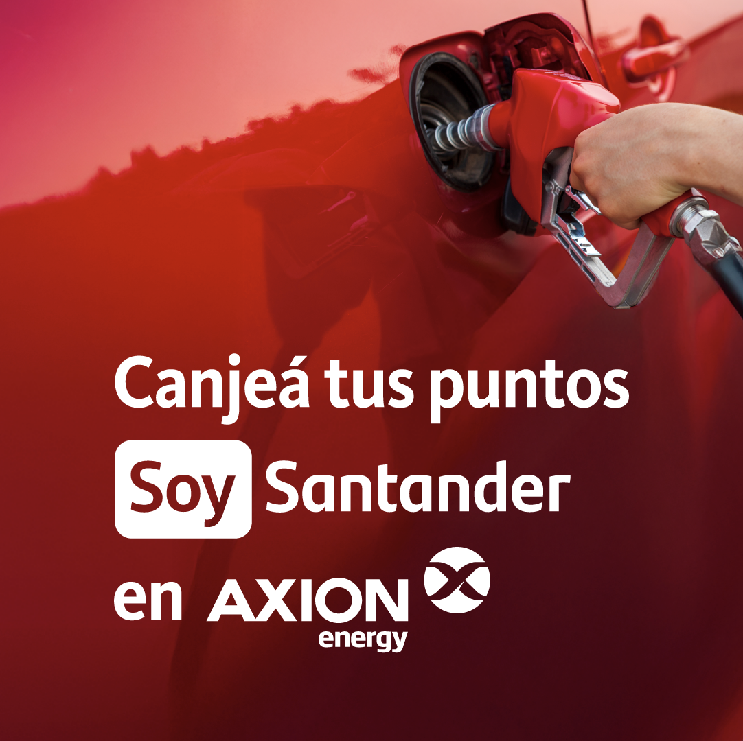 AXION y Soy Santander: tus puntos para todo